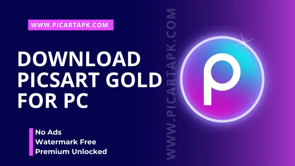 Download Picsart Gold For PC