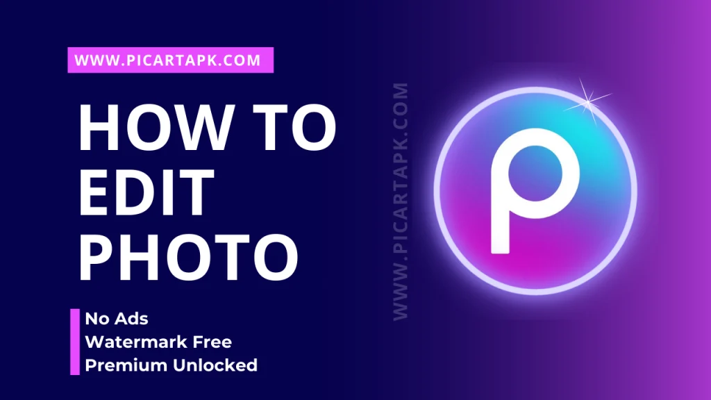 How To Edit Photos In Picsart