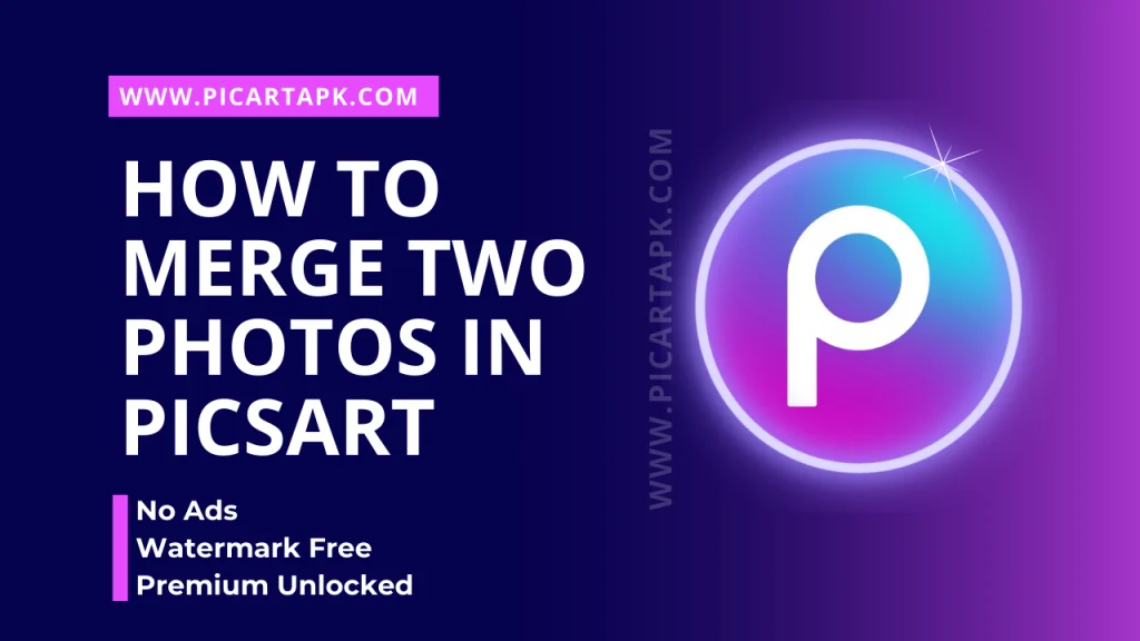 How to Merge Two Photos in Picsart